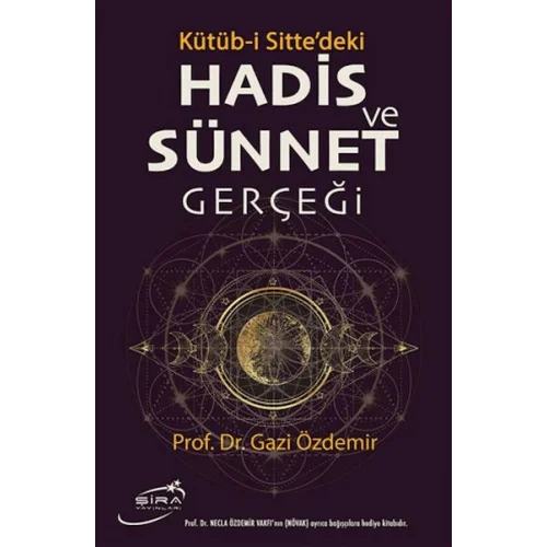 Kütüb-i Sittedeki Hadis ve Sünnet Gerçeği