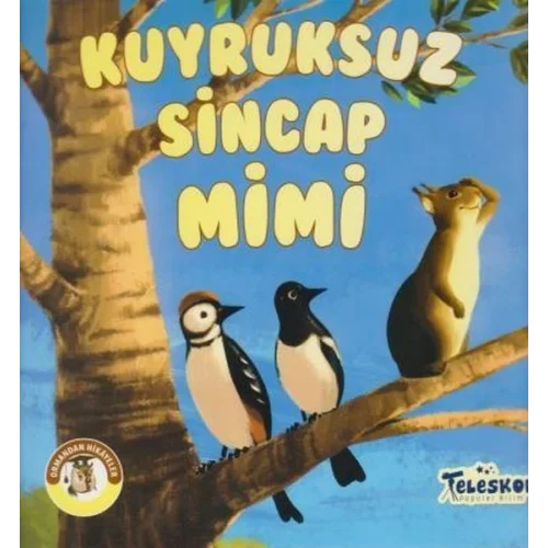 Kuyruksuz Sincap Mimi - Ormandan Hikayeler