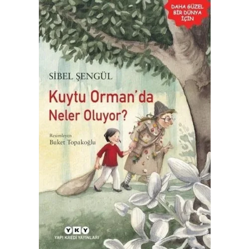 Kuytu Ormanda Neler Oluyor?