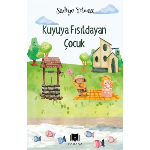 Kuyuya Fısıldayan Çocuk