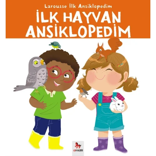 Larousse İlk Ansiklopedim Dizisi - İlk Hayvan Ansiklopedim