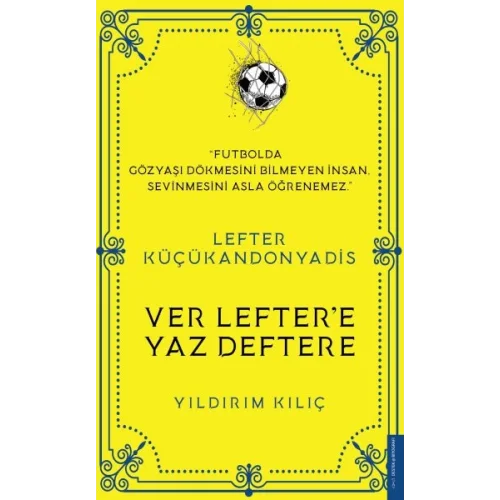 Lefter Küçükandonyadis - Ver Leftere Yaz Deftere