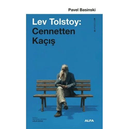 Lev Tolstoy: Cennetten Kaçış