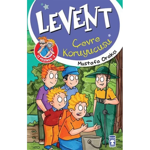 Levent İz Peşinde - 02 Çevre Koruyucusu