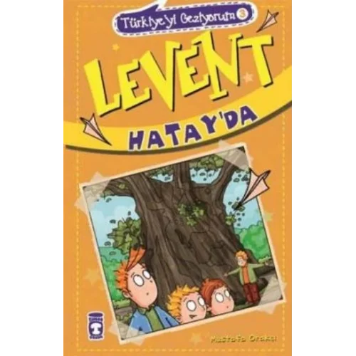 Levent Türkiyeyi Geziyorum - 03 Levent Hatayda