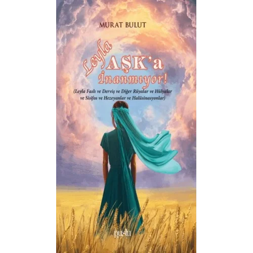 Leyla Aşka İnanmıyor