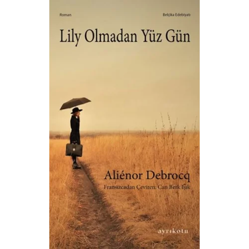 Lily Olmadan Yüz Gün