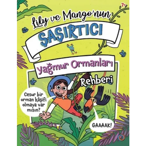Lily ve Mango’nun Şaşırtıcı Yağmur Ormanları Rehberi