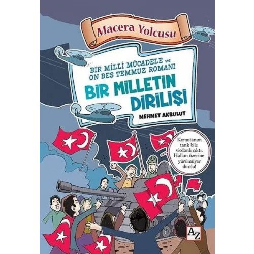 Macera Yolcusu - Bir Milletin Dirilişi