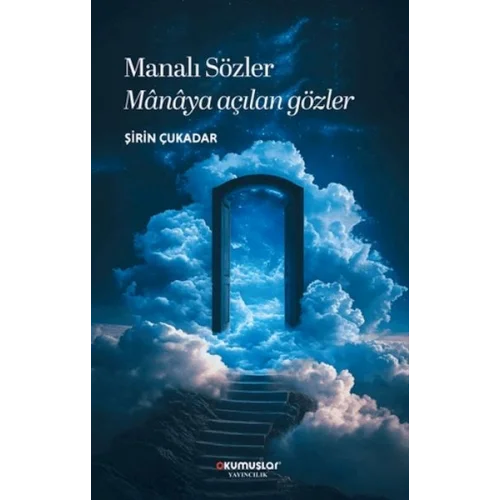 Manalı Sözler Manaya Açılan Gözler