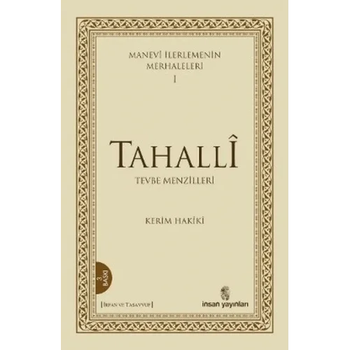 Manevi İlerlemenin Merhaleleri 1: Tahalli