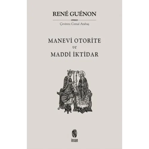 Manevi Otorite ve Maddi İktidar