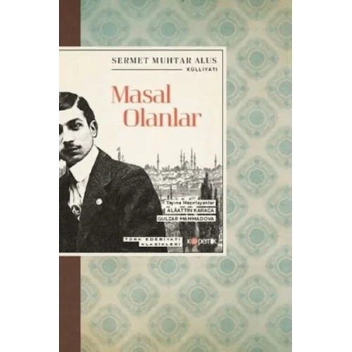 Masal Olanlar - Türk Edebiyatı Klasikleri