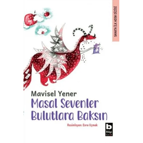 Masal Sevenler Bulutlara Baksın