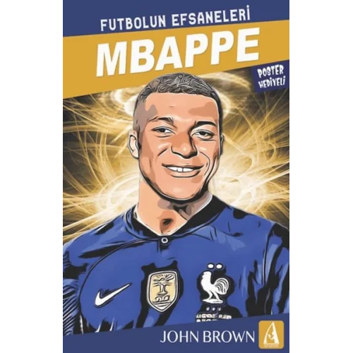 Mbappe Futbolun Efsaneleri