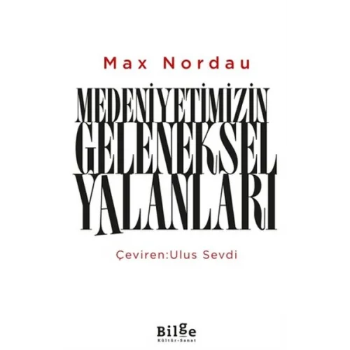 Medeniyetimizin Geleneksel Yalanları