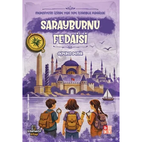 Medeniyetin İzinde Yedi Tepe İstanbul Fedaileri – Sarayburnu Fedaisi