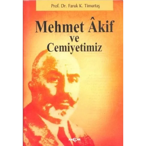 Mehmet Akif ve Cemiyetimiz