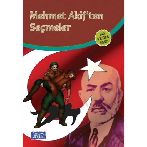 Mehmet Akiften Seçmeler (100 Temel Eser - İlköğretim)