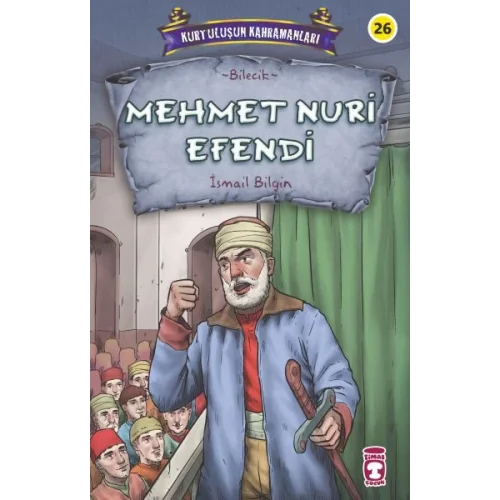 Mehmet Nuri Efendi - Kurtuluşun Kahramanları 3