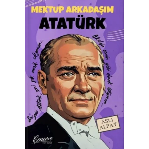 Mektup Arkadaşım Atatürk