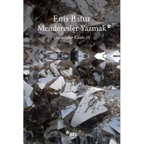 Menderesler Yazmak: Çekmeceler Kitabı III