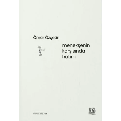 Menekşenin Karşısında Hatıra