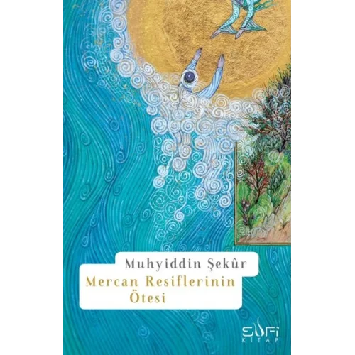 Mercan Resiflerinin Ötesi