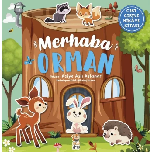 Merhaba Orman - Cırt Cırtlı Hikaye Kitabı