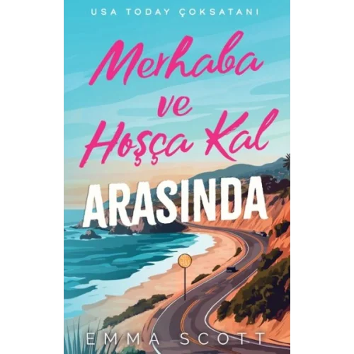 Merhaba ve Hoşçakal Arasında