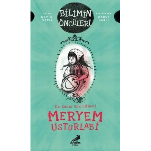 Meryem Usturlabi - İlk Kadın Gök Bilimci