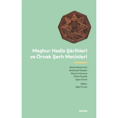 Meşhur Hadis Şarihleri ve Örnek Şerh Metinler