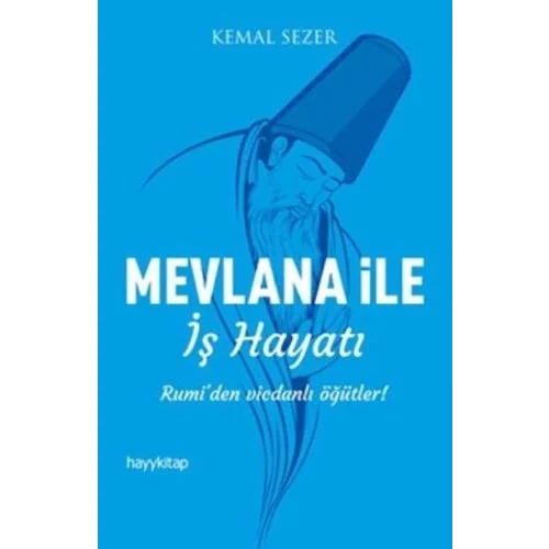 Mevlana ile İş Hayatı