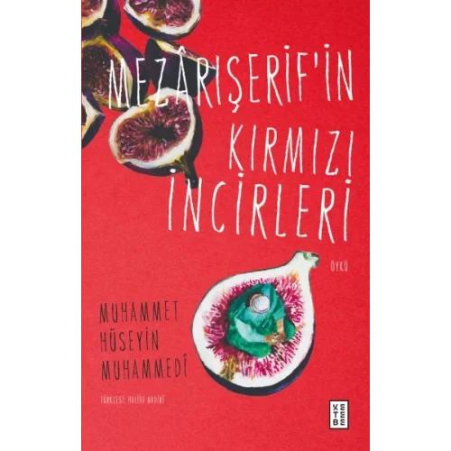 Mezârışerif’in Kırmızı İncirleri