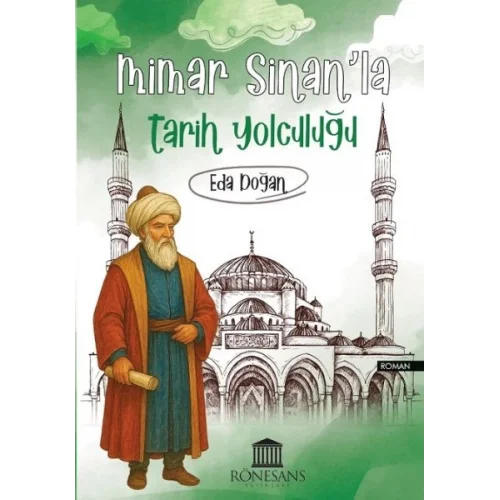 Mimar Sinan’la Tarih Yolculuğu
