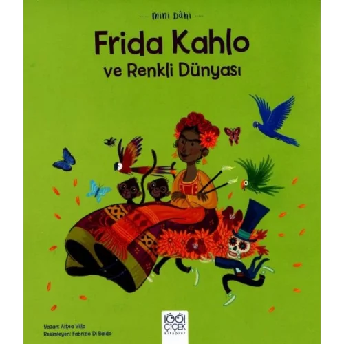 Mini Dâhi Frida Kahlo ve Renkli Dünyası