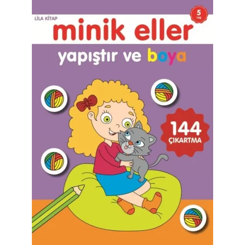 Minik Eller Yapıştır Ve Boya - Lila Kitap