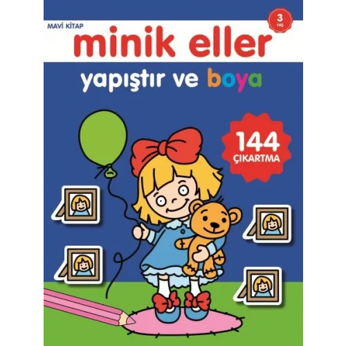 Minik Eller Yapıştır Ve Boya - Mavi Kitap