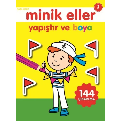 Minik Eller Yapıştır Ve Boya - Sarı Kitap