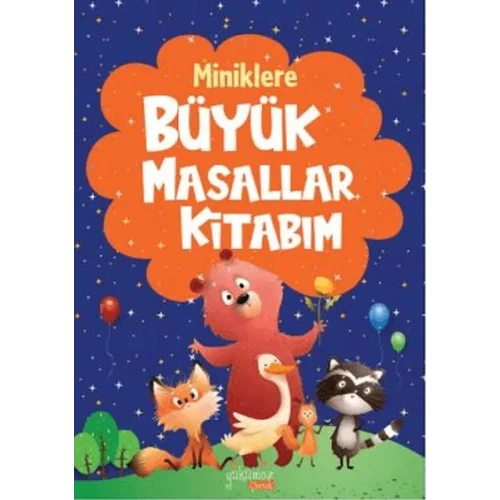 Miniklere Büyük Masallar Kitabım