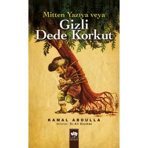 Mitten Yazıya veya Gizli Dede Korkut