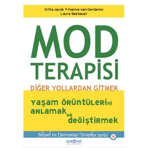 Mod Terapisi: Diğer Yollardan Gitmek