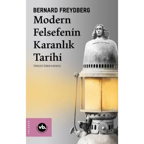 Modern Felsefenin Karanlık Tarihi