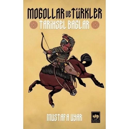 Moğollar ve Türkler - Tarihsel Bağlar