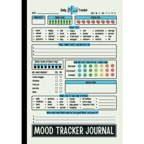 Mood Tracker Journal: Daily Mental Health & Wellness Diary with Prompts for Help Relieving Anxiety, Borderline Personality Disorder or Depression | Self Care Notebook for Adults & Teens