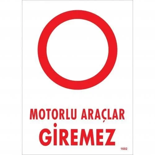 Mey İthalat® Motorlu Araçlar Giremez Uyarı Levhası 25x35 KOD:1602