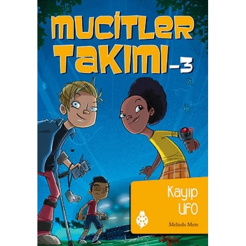 Mucitler Takımı 3 - Kayıp Ufo