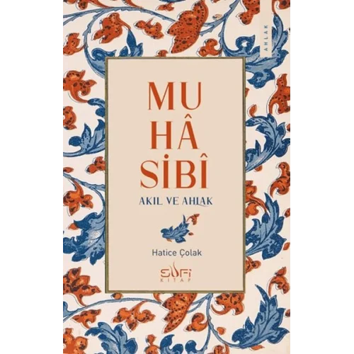 Muhasibi - Akıl ve Ahlak
