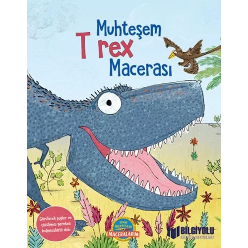 Muhteşem T Rex Macerası (Ciltli)