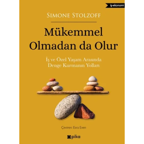 Mükemmel Olmadan da Olur